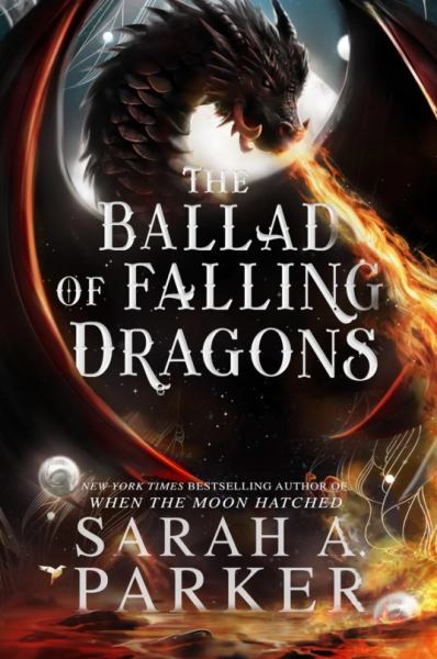 The Ballad of Falling Dragons - Moonfall Book 2 (Deluxe Ltd Edition) - Parker