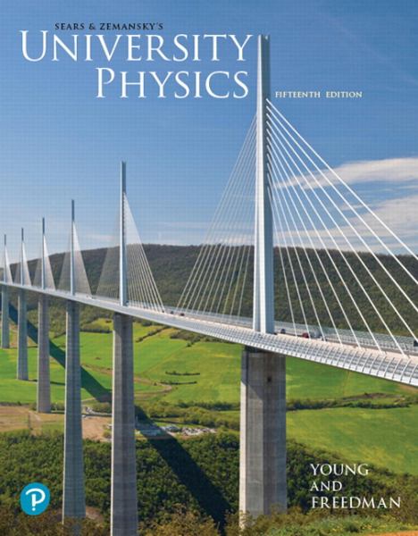 UNIVERSITY PHYSICS WITH MODERN PHYSICS 15TH EDITION - YOUNG