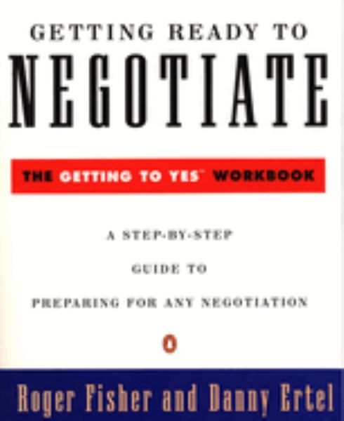 Fall 2026 EXMGT 5594 FA1 - Getting Ready to Negotiate: The Getting to Yes Workbook - Fisher
