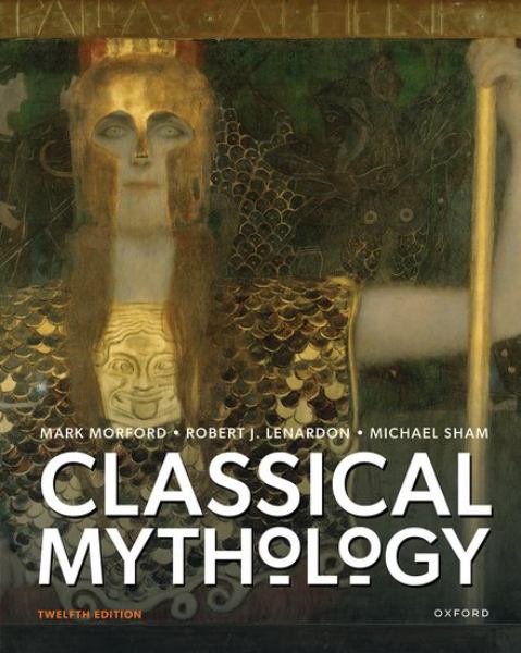 CLASSICAL MYTHOLOGY, 12E