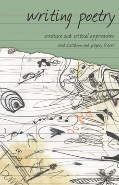 Writing Poetry Creative and Critical Approaches