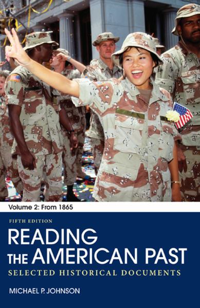 Reading the American Past Volume II From 1865: Selected Historical Documents 5th Edition **Out of Print**