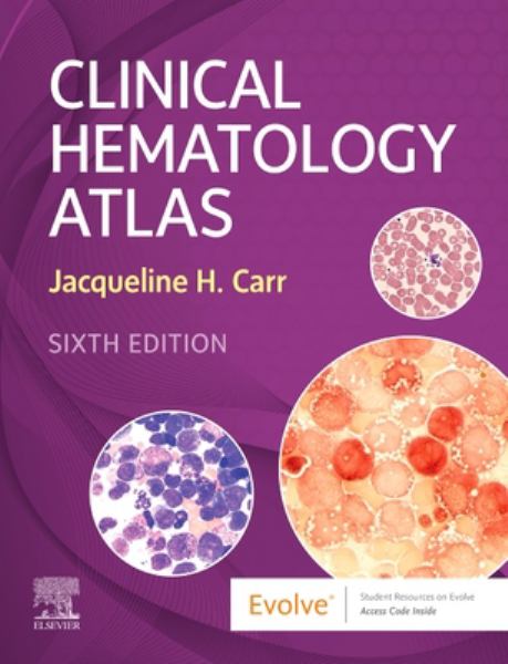 Clinical Hematology Atlas - Carr