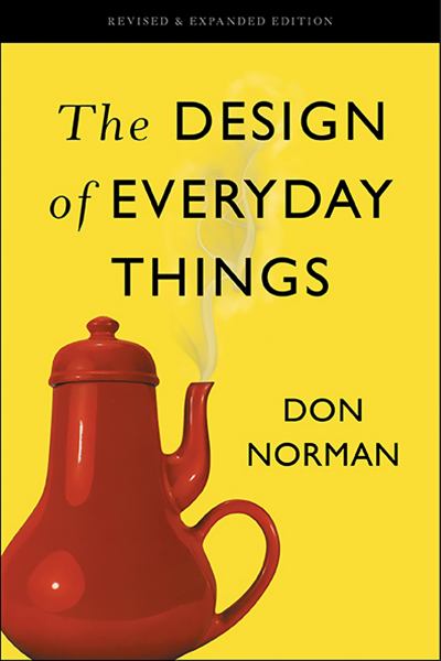 Design of Everyday Things Revised and Expand Ed