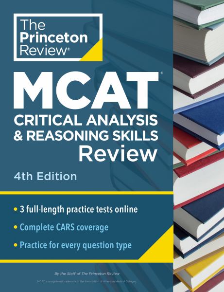 MCAT Critical Analysis and Reasoning Skills Review 4th Edition - Princeton Review