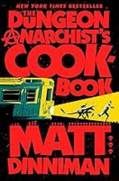 The Dungeon Anarchist's Cookbook (Book 3) - Dinniman