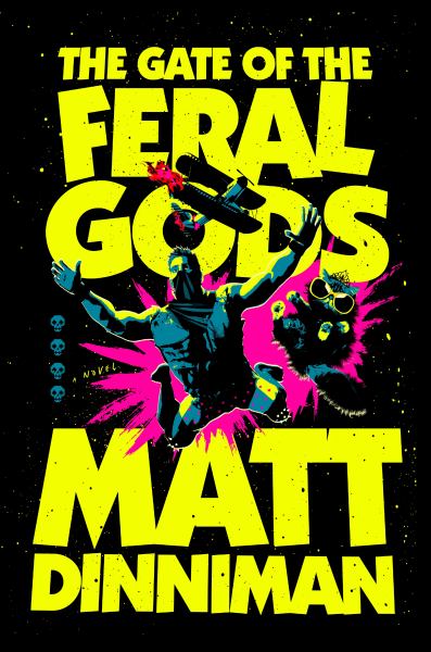 The Gate of the Feral Gods (Book 4) - Dinniman