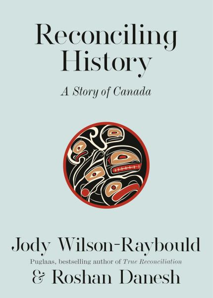 Reconciling History: A Story of Canada - Jody Wilson-Raybould