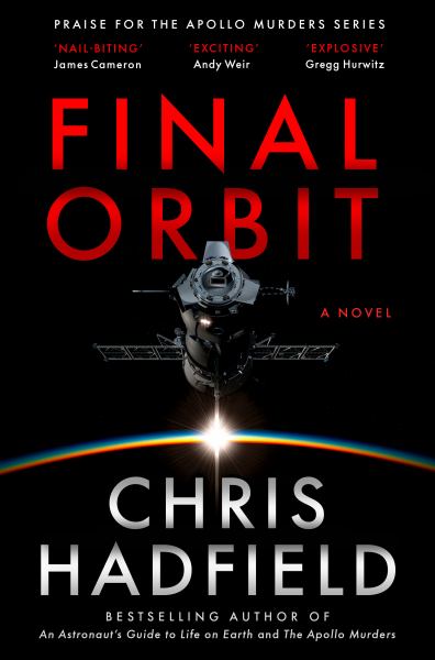 Final Orbit: The Apollo Murders Series #3 - Hadfield