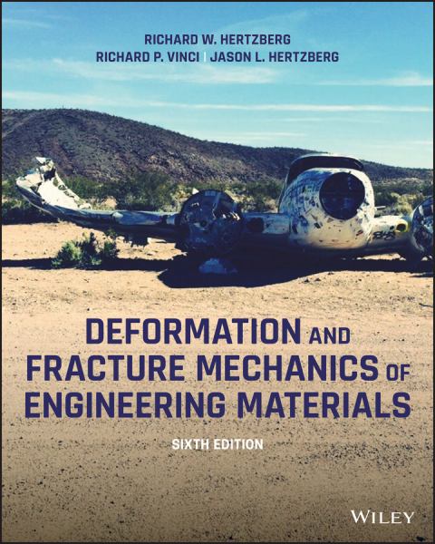 Deformation and Fracture Mechanics of Engineering Materials 6th Edition **Available By Special Order Only**