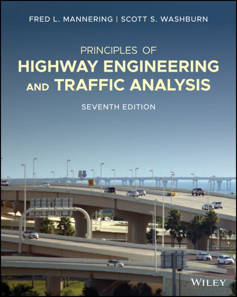 Principles Of Highway Engineering And Traffic Analysis 7th Edition **Available By Special Order Only**