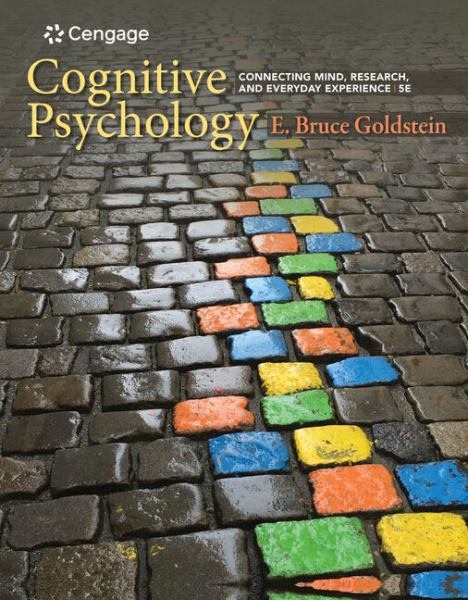 Cognitive Psychology: Connecting Mind, Research & Everyday Experience