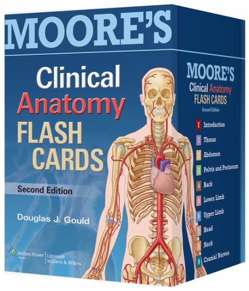 Moore's Clinical Anatomy Flash Cards 2nd Edition - Douglas J. Gould
