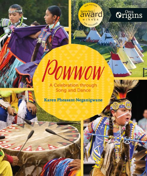 Powwow: A Celebration Through Song and Dance (Paperback) - Karen Pheasant-Neganigwane