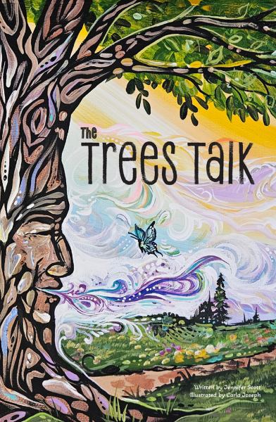 The Trees Talk - Jennifer Scott