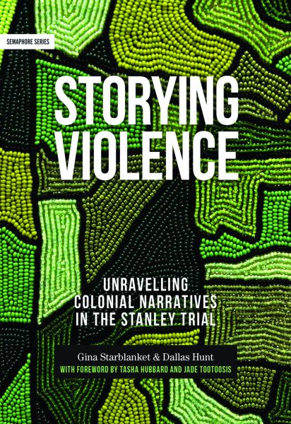 STORYING VIOLENCE: UNRAVELLING COLONIAL NARRATIVES IN THE STANLEY TRIAL