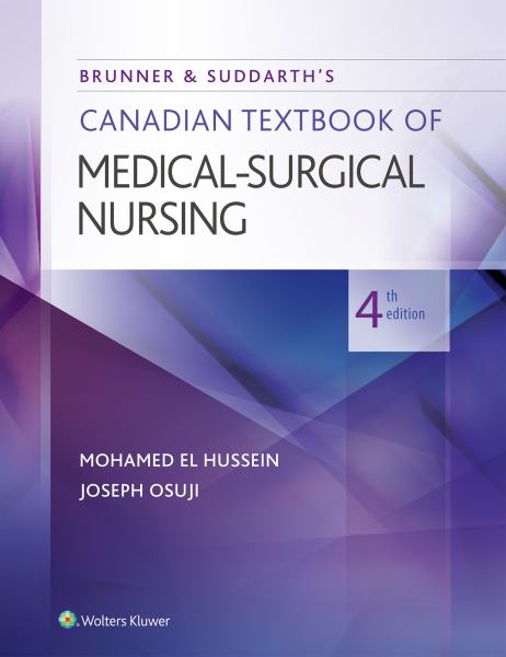 BRUNNER AND SUDDARTH'S CANADIAN TEXTBOOK OF MEDICAL-SURGICAL NURSING 4TH EDITION **OUT OF PRINT - AVAILABLE DIGITALLY ONLY** - HUSSEIN