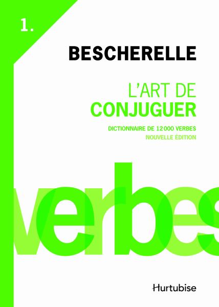 Bescherelle : L'Art De Conjuguer - Col
