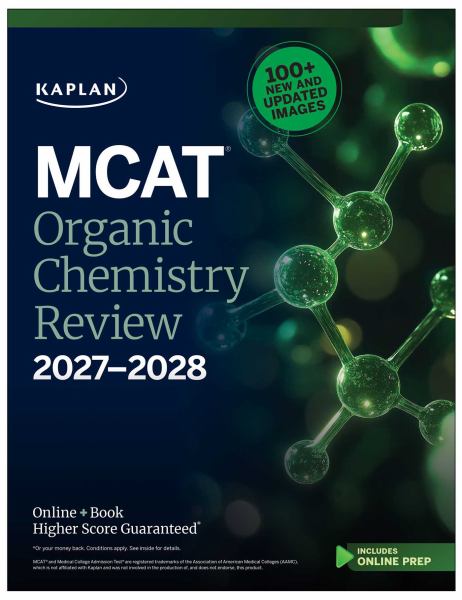 MCAT Organic Chemistry Review 2027 - 2028 - Kaplan